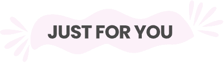 Just For You